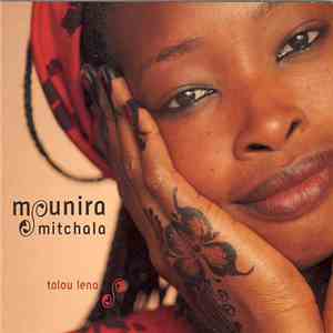 Mounira Mitchala - Talou Lena album