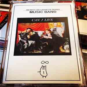 Music Band  - Can I Live album