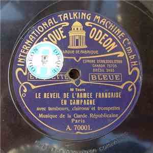 Musique De La Garde Républicaine - Le Reveil De L'Armee Francaise En Campagne album