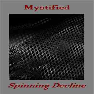 Mystified - Spinning Decline album