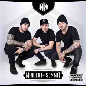 Nevenincs - Mindent Vagy Semmit album