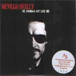 Neville Skelly - He Looks A Lot Like Me album