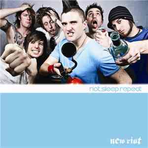 New Riot - Riot.Sleep:Repeat album
