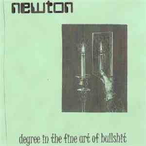 Newton  - Degree In The Fine Art Of Bullshit album