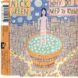 Nick Green  - Why Do I Need To Know ? album