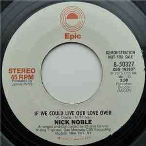Nick Noble - If We Could Live Our Love Over album