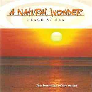 No Artist - A Natural Wonder - Peace At Sea - The Harmony Of The Ocean album