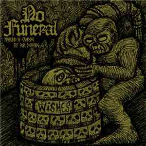 No Funeral  - Mankind Is Carrion, Fit For Nothing album