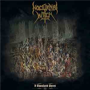 Nocturnal Witch - A Thousand Pyres album