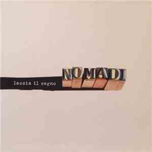 Nomadi - Lascia Il Segno album