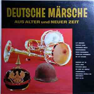 Norddeutsches Marschorchester, Heinz Bartels - Deutsche Märsche Aus Alter Und Neuer Zeit album