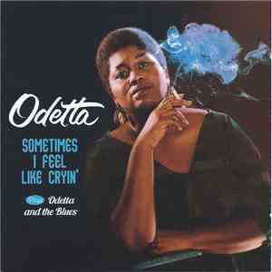 Odetta - Sometimes I Feel Like Cryin' / Odetta And The Blues album