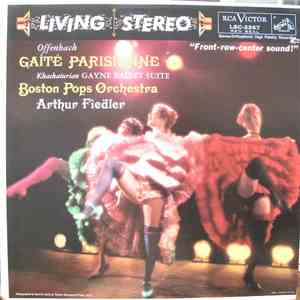 Offenbach, Khachaturian, The Boston Pops Orchestra, Arthur Fiedler - Gaîté Parisienne · Gayne Ballet Suite album
