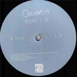 Opuswerk - Sechs / Fa album