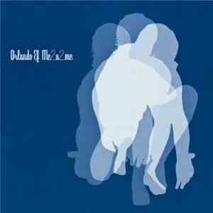 Orlando Ef - Me2u2me album