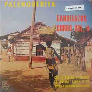 Orquesta Melodia, Sonora Curro , Y El Super Combo De Curramba - Palenquerita album