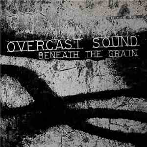 Overcast Sound - Beneath The Grain album