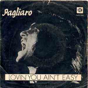 Pagliaro - Lovin' You Ain't Easy album