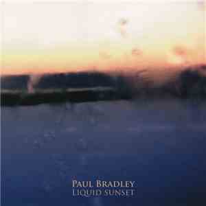 Paul Bradley - Liquid Sunset album