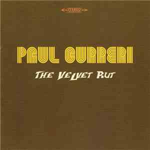 Paul Curreri - The Velvet Rut album