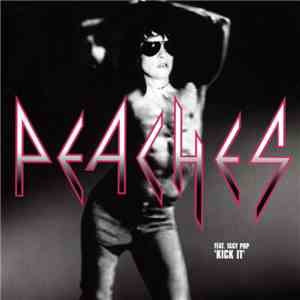 Peaches Feat. Iggy Pop - Kick It album