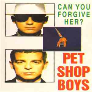 Pet Shop Boys - Can You Forgive Her? album
