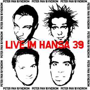 Peter Pan Syndrom - Live Im Hansa 39 album