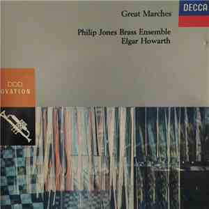 Philip Jones Brass Ensemble, Elgar Howarth - Great Marches album