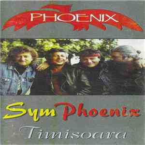 Phoenix  - SymPhoenix / Timisoara album
