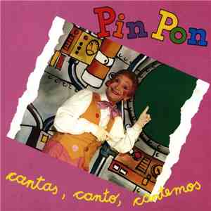 Pin Pon - Cantas, Canto, Cantemos album
