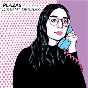 Plazas - Distant Desires album