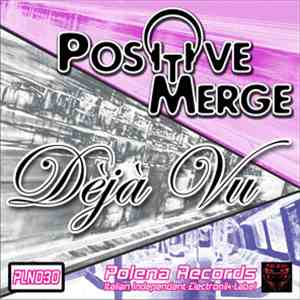 Positive Merge - Deja Vu album