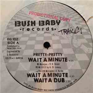 Pretty-Pretty - Wait A Minute album