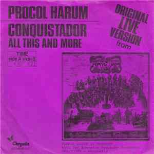 Procol Harum - Conquistador / All This And More album