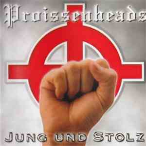 Proissenheads - Jung Und Stolz album