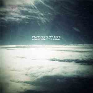 Puffin On My Side - A Weak Heart To Break album
