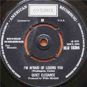 Quiet Elegance - I'm Afraid Of Losing You album