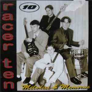 Racer Ten - Melodies & Memories album