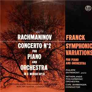Rachmaninov, Franck, Philippe Entremont, Netherlands Philharmonic Orchestra, Carl Bamberger - Piano Concerto N° 2 / Symphonic Variations album