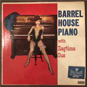 Ragtime Sue - Barrel House Piano album