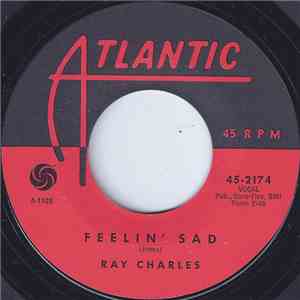Ray Charles - Feelin' Sad / Carrying That Load album