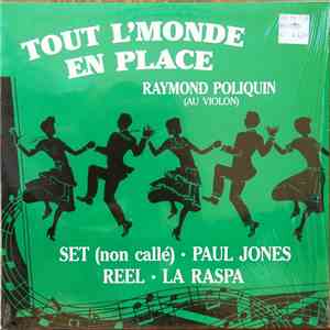 Raymond Poliquin - Tout L'Monde En Place album