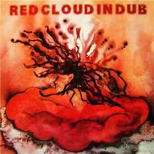 Red Cloud  - Red Cloud In Dub album