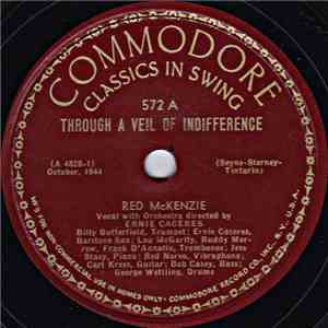 Red McKenzie Vocal With Orchestra Directed By Ernie Caceres - Through A Veil Of Indifference / Sweet Lorraine album