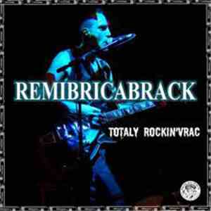 Remibricabrack - Totally Rockin'vrac album