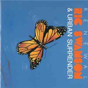 Ric Swanson & Urban Surrender - Renewal album