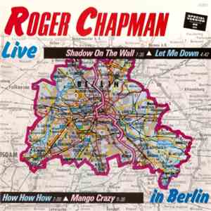 Roger Chapman - Live In Berlin album