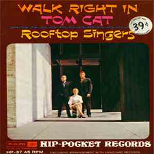 Rooftop Singers - Walk Right In / Tom Cat album