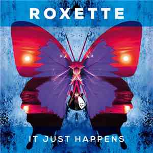 Roxette - It Just Happens album
