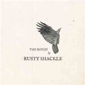 Rusty Shackle - The Bones album